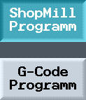 Auswahl Shopmill oder G-Code