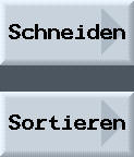 Schaltflächen Schneiden und Sortieren